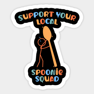 Colorful Support Your Local Spoonie Squad Sticker